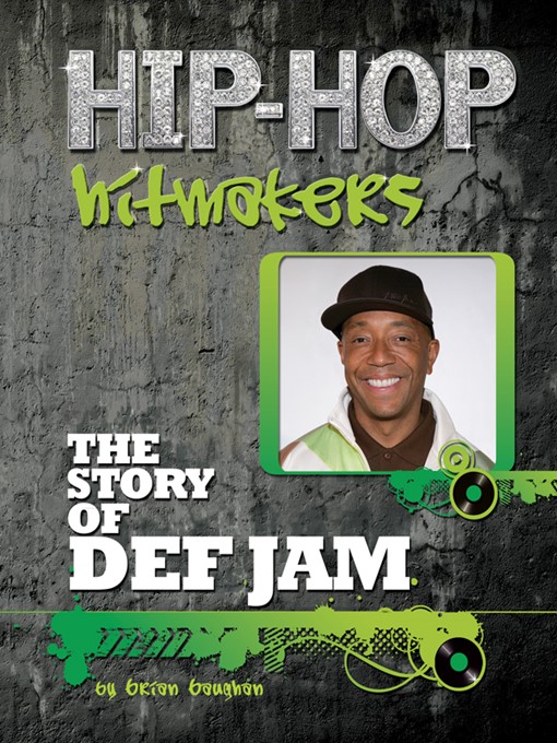 Title details for The Story of Def Jam by Brian Baughan - Wait list